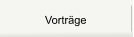 Vorträge