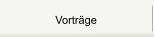 Vorträge