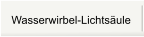 Wasserwirbel-Lichtsule