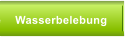 Wasserbelebung